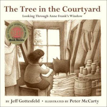 Hardcover The Tree in the Courtyard: Looking Through Anne Frank's Window Book