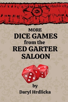 Paperback More Dice Games from the Red Garter Saloon Book