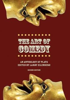Paperback The Art of Comedy: An Anthology of Plays Book