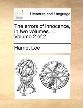 Paperback The Errors of Innocence, in Two Volumes. ... Volume 2 of 2 Book