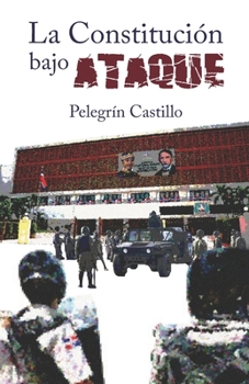 Paperback La Constitución bajo ataque [Spanish] Book