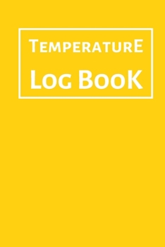 Paperback Temperature Log Book: Food Temperature Log Sheet, Temperature Check Sheet, Fridge Temperature Record Sheet Template, Temperature Recorder Book