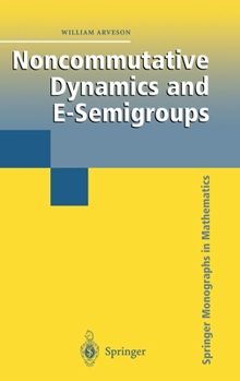 Hardcover Noncommutative Dynamics and E-Semigroups Book