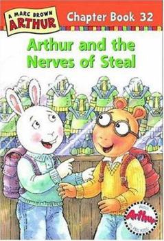 Paperback Arthur and the Nerves of Steal: A Marc Brown Arthur Chapter Book 32 Book