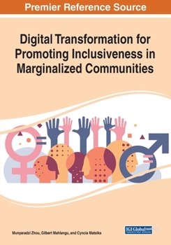 Paperback Digital Transformation for Promoting Inclusiveness in Marginalized Communities Book