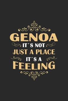 Paperback Genoa Its not just a place its a feeling: Italy - notebook - 120 pages - dot grid Book