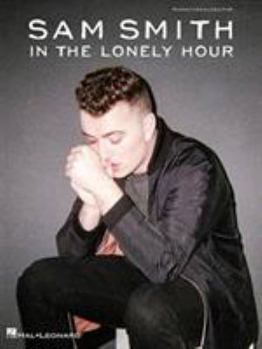 Paperback Sam Smith: In the Lonely Hour Book