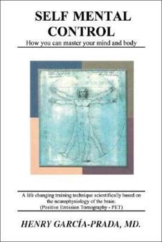 Paperback Self Mental Control: How You Can Master Your Mind and Body Book