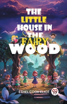 Paperback The Little House in the Fairy Wood Book