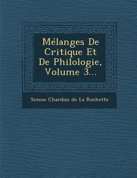 Paperback Melanges de Critique Et de Philologie, Volume 3... [French] Book