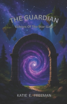 Paperback The Guardian: Echoes Of The Star Gate Book