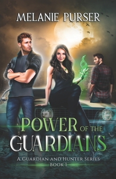 Paperback Power of the Guardians: A Guardian and Hunter Series Book