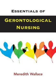 Paperback Essentials of Gerontological Nursing Book