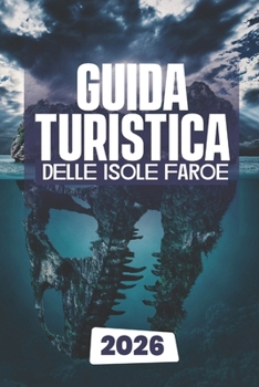 Paperback Guida Turistica Delle Isole Faroe 2026 [Italian] Book