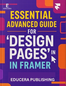 Paperback Essential Advanced Guide for 'Design Pages' in Framer Book