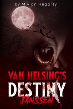 Paperback Van Helsing's Destiny: Janssen Book