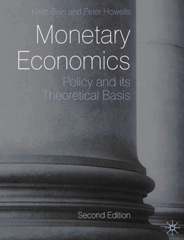 Paperback Monetary Economics: Policy and Its Theoretical Basis Book