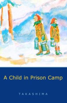 Paperback A Child in Prison Camp Book