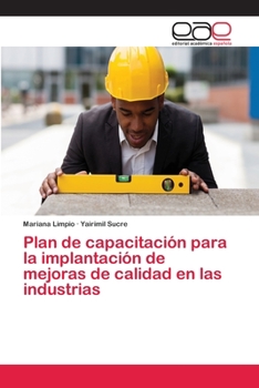 Paperback Plan de capacitación para la implantación de mejoras de calidad en las industrias [Spanish] Book