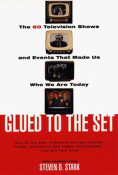 Paperback Glued to the Set: The 60 Television Shows That Made Us Who We Are Today Book