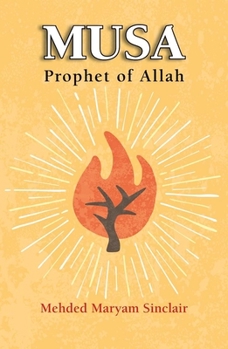 Paperback Musa - Prophet of Allah Book