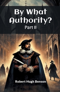 By What Authority? Part II