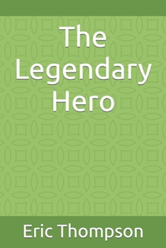 Paperback The Legendary Hero Book