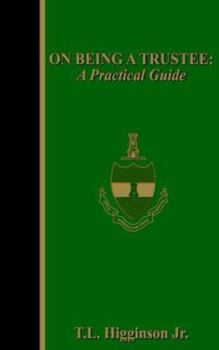 Paperback On Being a Trustee: A Practical Guide Book