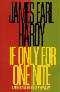 If Only for One Nite (B-Boy Blues Series , No 3) - Book #3 of the B-Boy Blues