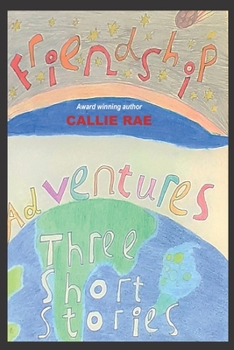 Paperback Friendship Adventures: Three short stories Book