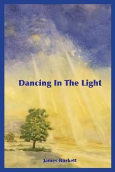 Paperback Dancing in the Light: A Collection of Poems Book