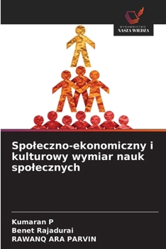 Paperback Spoleczno-ekonomiczny i kulturowy wymiar nauk spolecznych [Polish] Book