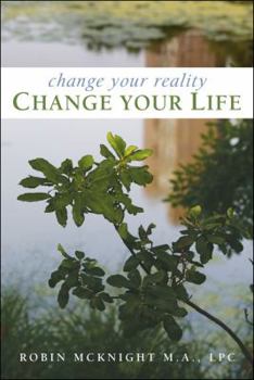Paperback Change Your Reality, Change Your Life Book