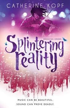 Paperback Splintering Reality: Book Two of The Breaking Order Series Book