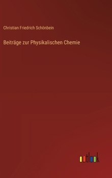 Hardcover Beiträge zur Physikalischen Chemie [German] Book