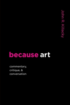 Paperback because art: Commentary, Critique, & Conversation Book