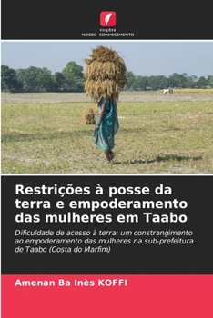Paperback Restrições à posse da terra e empoderamento das mulheres em Taabo [Portuguese] Book