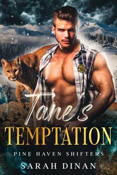 Tane's Temptation: An Instalove Fated-Mates Shifter Romance (Pine Haven Shifters) - Book #3 of the Pine Haven Shifters