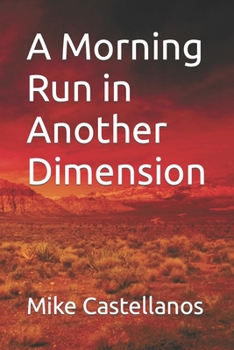 Paperback A Morning Run in Another Dimension Book