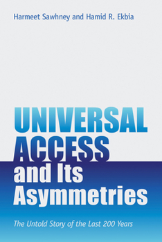 Paperback Universal Access and Its Asymmetries: The Untold Story of the Last 200 Years Book