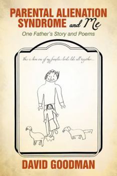 Paperback Parental Alienation Syndrome and Me: One Father'S Story and Poems Book
