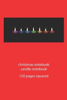 Paperback christmas notebook candle notebook: candle christmas notebook squared christmas diary christmas booklet christmas recipe book candle notebook christma Book