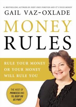 Paperback Money Rules: Rule Your Money, or Your Money Will Rule You Book