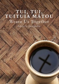 Paperback Tui, Tui, Tuituia Mātou: Weave Us Together Book