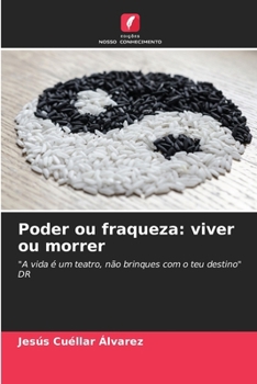 Paperback Poder ou fraqueza: viver ou morrer [Portuguese] Book