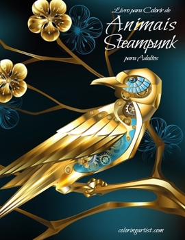 Paperback Livro para Colorir de Animais Steampunk para Adultos [Portuguese] Book