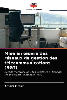 Paperback Mise en oeuvre des réseaux de gestion des télécommunications (RGT) [French] Book