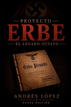 Paperback Proyecto Erbe: El legado oculto [Spanish] Book