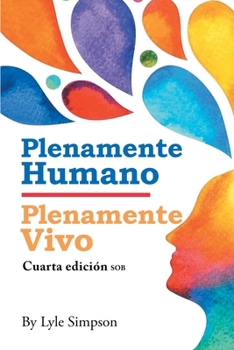 Paperback Plenamente Humano / Plenamente Vivo: Cuarta Edición SOB [Spanish] Book