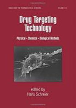 Hardcover Drug Targeting Technology: Physical Chemical Biological Methods Book